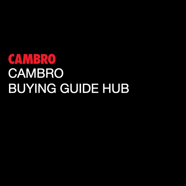 Cambro Buying Guide Hub