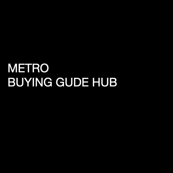 Metro Buying Guide Hub
