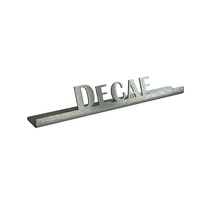 Decaf Tea Sign Service Ideas Laser Cut ID Table Sign, Decaf, Stainless Steel - 1C-ST ...